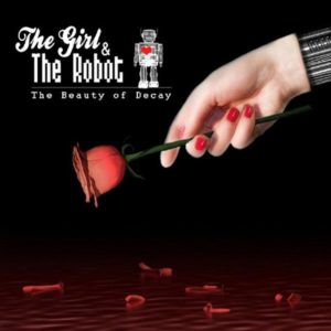 The Girl and the robot - The Beauty of decay_darkitalia