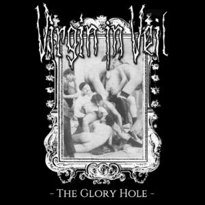 Virgin In Veil - The Glory Hole EP