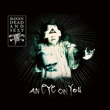 Bloody Dead and Sexy - An eye on you